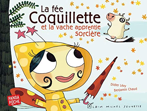 9782226396631: La Fe Coquillette et la vache apprentie sorcire (A.M.PANDA POCHE) (French Edition)