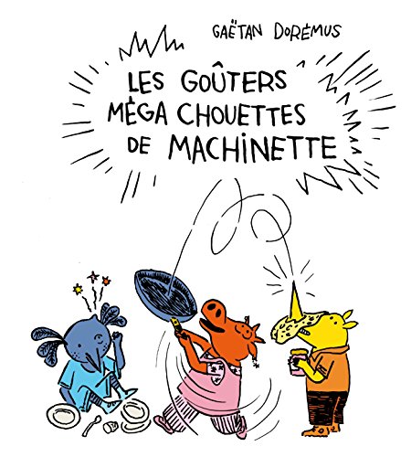 Stock image for Les Goters mga chouettes de Machinette for sale by Ammareal