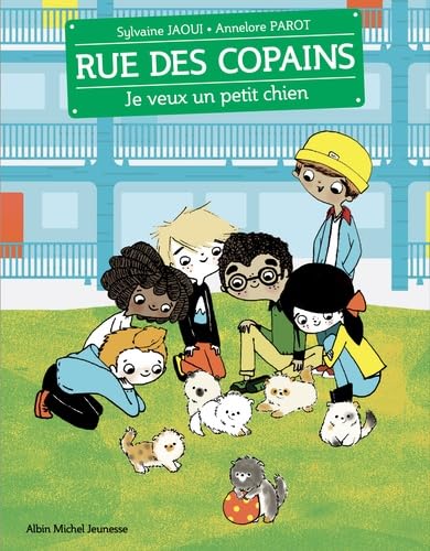 Beispielbild fr Rue des copains, Tome 6 : Je veux un petit chien zum Verkauf von medimops