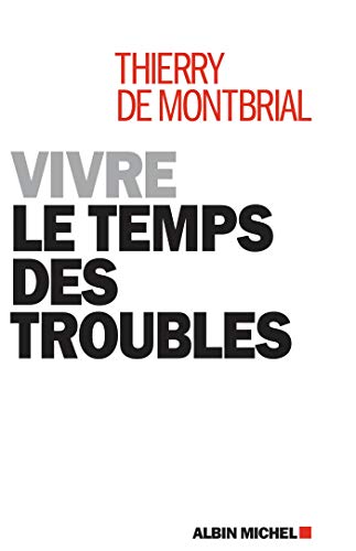 Stock image for Vivre le temps des troubles for sale by Librairie Th  la page