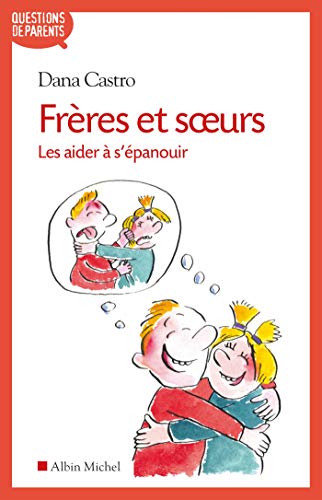 Stock image for Frres et soeurs : Les aider  s'panouir for sale by medimops