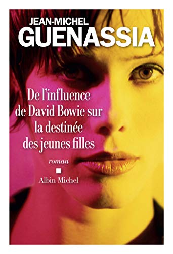 9782226399137: De l'influence de David Bowie sur la destine des jeunes filles (A.M. ROM.FRANC)