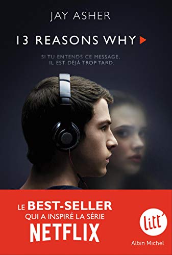 13 reasons why (Treize raisons - édition série télé) - Jay Asher