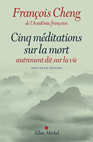 Beispielbild fr Cinq Mditations Sur La Mort: Autrement Dit Sur La Vie (French Edition) zum Verkauf von Gallix