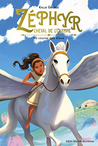 9782226400925: Zphyr, cheval de l'Olympe - tome 1: La course des dieux