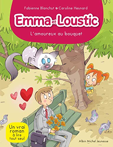 Imagen de archivo de L' AMOUREUX AU BOUQUET T 3: Emma et Loustic - tome 3 a la venta por WorldofBooks