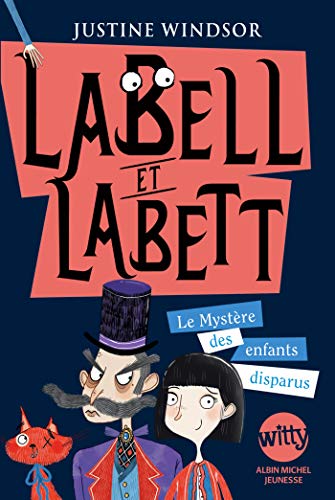 Beispielbild fr Labell et Labett - tome 1: Le mystre des enfants disparus zum Verkauf von medimops
