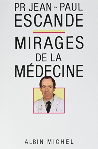 Stock image for Mirages de la mdecine for sale by Gallix