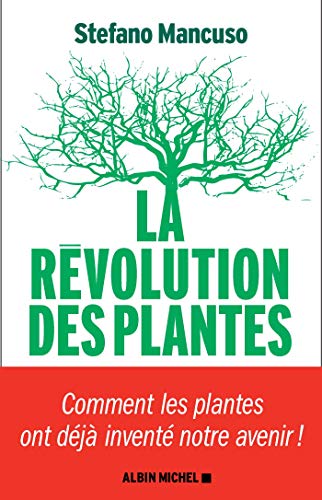 Beispielbild fr La R volution des plantes: Comment les plantes ont d j invent notre avenir zum Verkauf von WorldofBooks