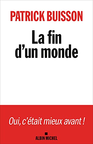 Stock image for La Fin d'un monde: Une histoire de la rvolution petite-bourgeoise for sale by medimops