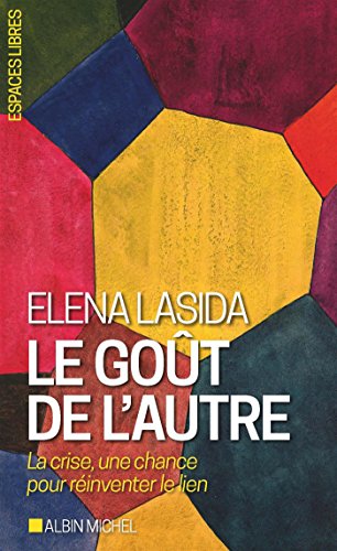 9782226435514: Le Got de l'autre: La crise, une chance pour rinventer le lien (A.M. ESP.LIBRE) (French Edition)