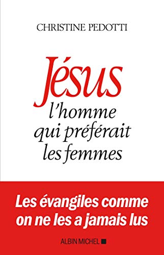 9782226438478: Jsus, l'homme qui prfrait les femmes