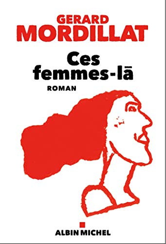 Stock image for Ces femmes-l [Paperback] Mordillat, G rard for sale by LIVREAUTRESORSAS