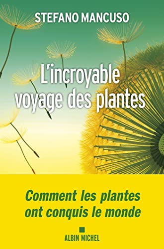 Beispielbild fr L'Incroyable voyage des plantes zum Verkauf von medimops