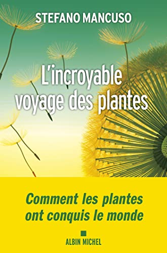 Stock image for L'Incroyable voyage des plantes for sale by medimops