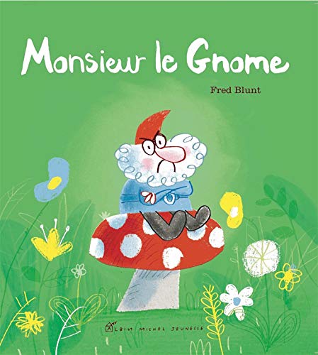 Beispielbild fr Monsieur le gnome zum Verkauf von Ammareal