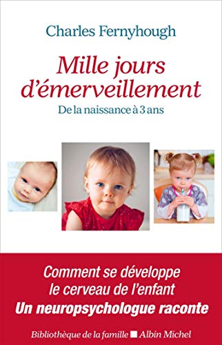 Stock image for Mille jours d' merveillement: De la naissance  3 ans for sale by WorldofBooks