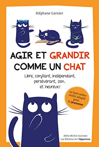 Imagen de archivo de Agir et grandir comme un chat a la venta por Librairie Th  la page