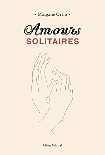 Imagen de archivo de Amours solitaires : Coffret en 2 volumes : Tome 1 ; Tome 2, Une petite ternit a la venta por medimops