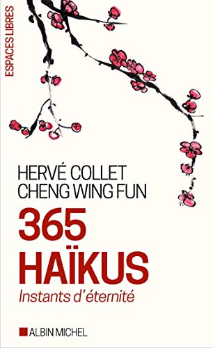 Beispielbild fr 365 hakus (Espaces Libres - Sagesses) [Poche] Collet, Herv et Cheng, Wing fun zum Verkauf von BIBLIO-NET