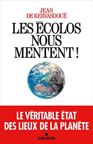 Stock image for Les Ecolos nous mentent ! for sale by Ammareal