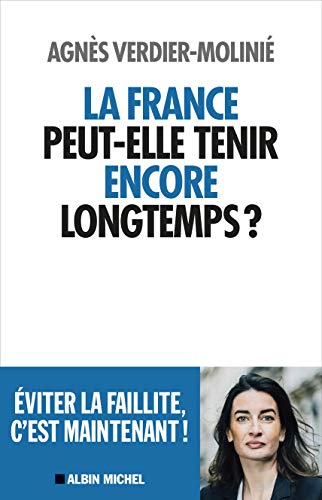 Stock image for La France peut-elle tenir encore longtemps ? for sale by WorldofBooks