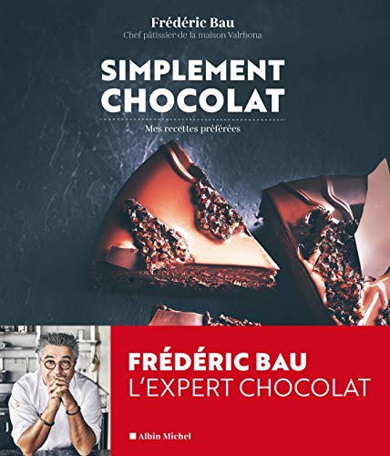 Imagen de archivo de Simplement chocolat: Mes recettes prfres a la venta por Better World Books
