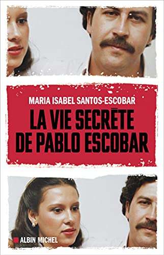 Beispielbild fr La Vie secrte de Pablo Escobar zum Verkauf von Librairie Th  la page