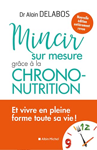 9782226449658: Mincir sur mesure: Grce  la chrono-nutrition