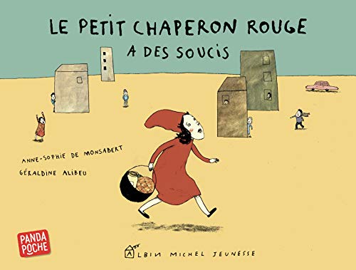 Stock image for Le Petit Chaperon rouge a des soucis [Poche] Monsabert, Anne-Sophie de et Alibeu, Graldine for sale by BIBLIO-NET