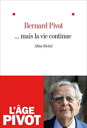 

. Mais la vie continue