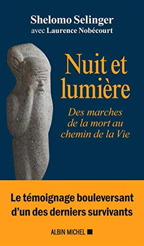 Beispielbild fr Nuit et lumire: Des marches de la mort au chemin de la Vie zum Verkauf von Gallix