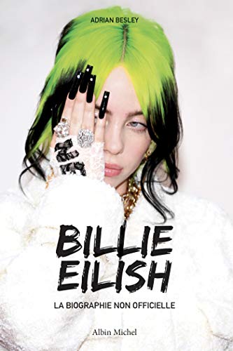 Beispielbild fr Billie Eilish - La biographie non officielle zum Verkauf von medimops