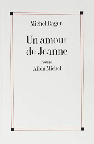 Stock image for Un amour de Jeanne for sale by Gallix