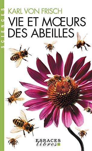 9782226455765: Vie et moeurs des abeilles (Espaces Libres - Sciences)