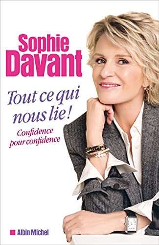 Stock image for Tout ce qui nous lie: Confidence pour confidence for sale by Ammareal