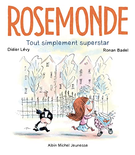 Beispielbild fr Rosemonde T2 Tout simplement superstar: Rosemonde - tome 2 zum Verkauf von WorldofBooks