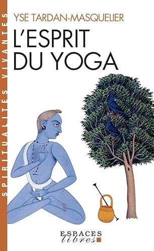 Beispielbild fr L'Esprit du yoga zum Verkauf von medimops