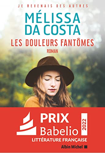 Les Douleurs fantômes - Da Costa, Mélissa: 9782226461292 - AbeBooks
