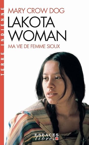 9782226463470: Lakota Woman (Espaces Libres - Terre Indienne)