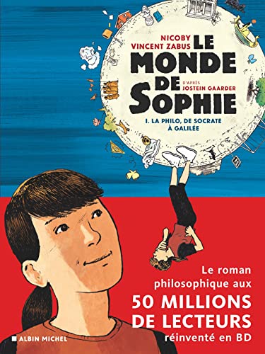 Beispielbild fr le monde de Sophie Tome 1 : la philo, de Socrate  Galile zum Verkauf von Chapitre.com : livres et presse ancienne