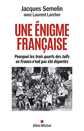 Stock image for Une nigme franaise: Pourquoi les trois-quarts des Juifs en France n'ont pas t dports for sale by medimops