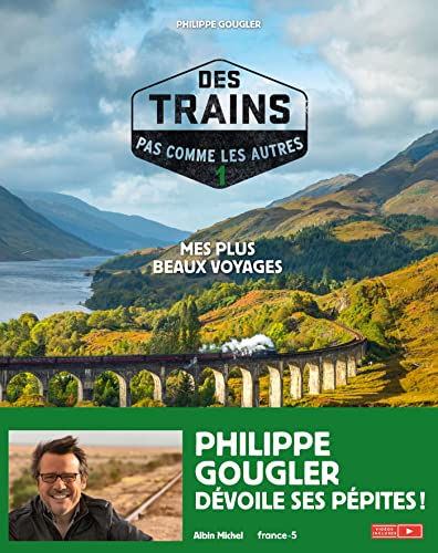 Stock image for Des trains pas comme les autres - tome 1 (Edition 2021): Mes plus beaux voyages for sale by medimops