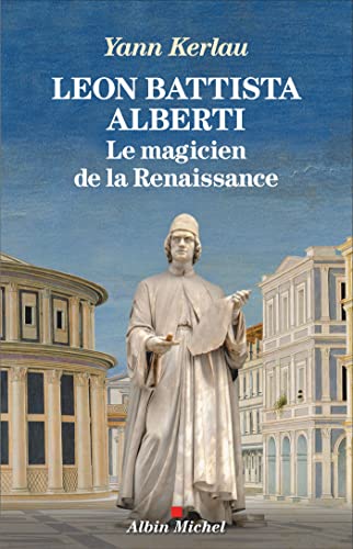 Beispielbild fr Lon Battista Alberti, le magicien de la Renaissance zum Verkauf von Librairie Th  la page