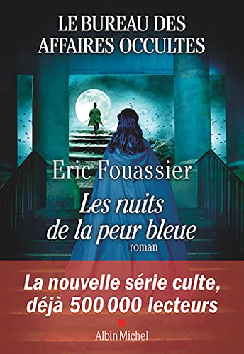 Stock image for Le Bureau des affaires occultes - tome 3 - Les Nuits de la peur bleue for sale by Big Bill's Books