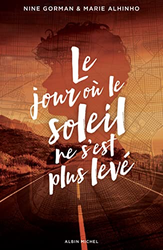 Beispielbild fr Le Jour o le soleil ne s'est plus lev: La nuit o les toiles se sont teintes - Tome 2 zum Verkauf von medimops