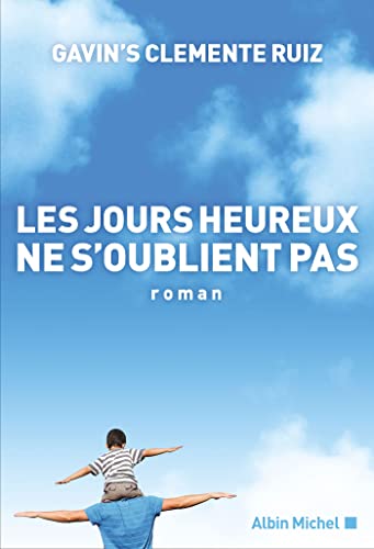 Stock image for Les Jours heureux ne s'oublient pas for sale by medimops
