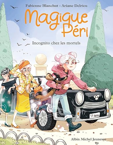 Beispielbild fr Magique Péri T7 Incognito chez les mortels [FRENCH LANGUAGE - Soft Cover ] zum Verkauf von booksXpress