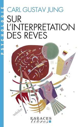 Stock image for Sur l'Interprétation des rêves (Espaces Libres - Psychologie) [FRENCH LANGUAGE - No Binding ] for sale by booksXpress