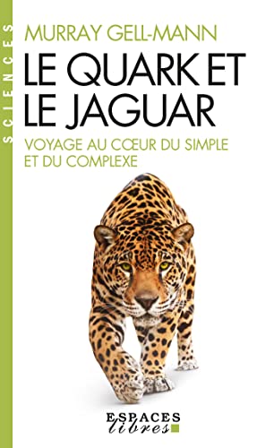 Beispielbild fr Le Quark et le jaguar (Espaces Libres - Sciences): Voyage au coeur du simple et du complexe zum Verkauf von medimops